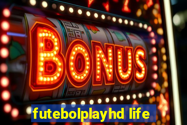 futebolplayhd life